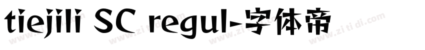 tiejili SC regul字体转换
